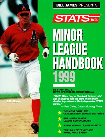 Bill James Presents Stats Minor League Handbook 1999 (Annual),Used