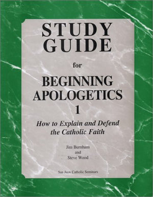 Study Guide for Beginning Apologetics,Used