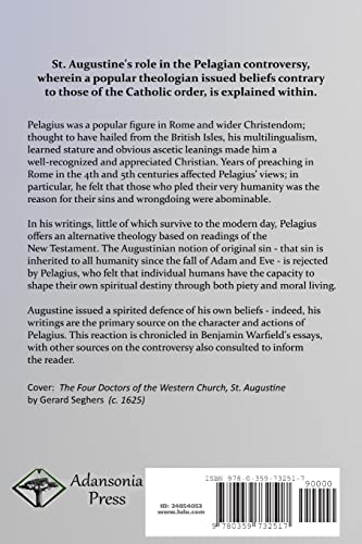 Augustine and the Pelagian Controversy: The Doctrines and Theology of Pelagius in the Early Christian Church,Used