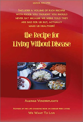 The Recipe For Living Without Disease
