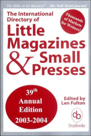 The International Directory of Little Magazines and Small Presses, 39th Edition, 20032004,Used