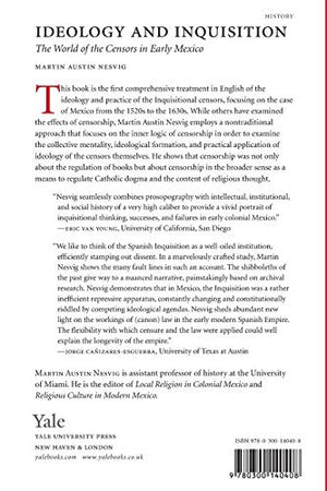 Ideology And Inquisition: The World Of The Censors In Early Mexico,New