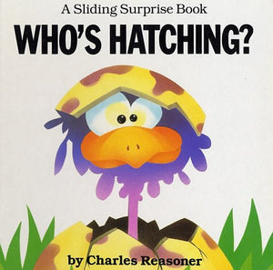 Who's Hatching? (Sliding Surprise Books),Used