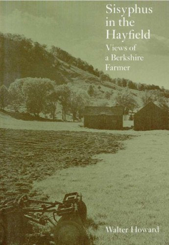 Sisyphus In The Hayfield  Views Of A Berkshire Farmer,Used