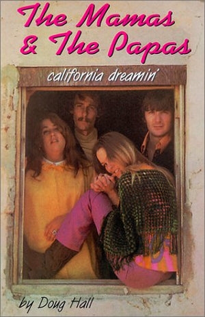 The Mamas & the Papas: California Dreamin',New