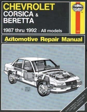 Chevrolet Corsica & Beretta 1987 thru 1992 All Models (Haynes Automotive Repair Manual),Used