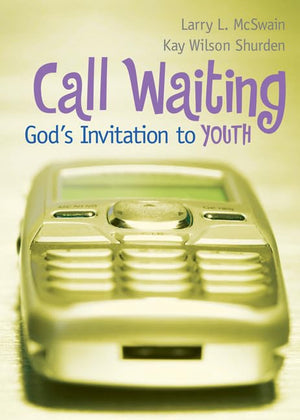 Call Waiting: God'S Invitation To Youth,New