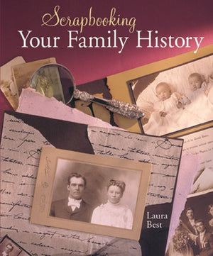 Scrapbooking Your Family History,Used