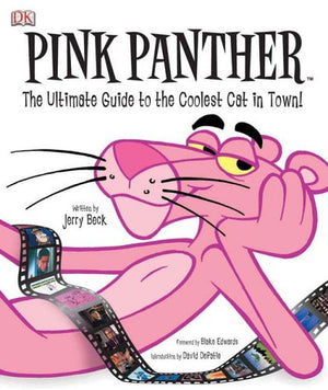 Pink Panther: The Ultimate Guide to the Coolest Cat in Town!,New