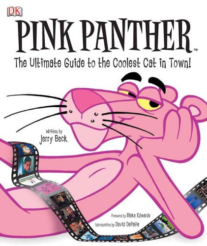 Pink Panther: The Ultimate Guide to the Coolest Cat in Town!,New