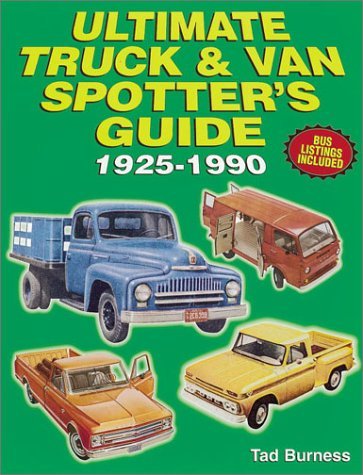 Ultimate Truck & Van Spotter'S Guide 19251990,New