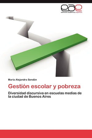 Gestin escolar y pobreza: Diversidad discursiva en escuelas medias de la ciudad de Buenos Aires (Spanish Edition),Used