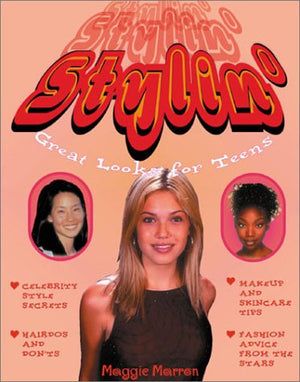 Stylin: Great Looks for Teens