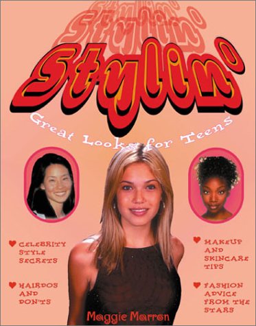 Stylin: Great Looks for Teens