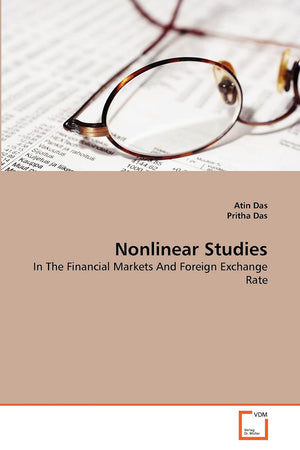 Nonlinear Studies: In The Financial Markets And Foreign Exchange Rate,Used