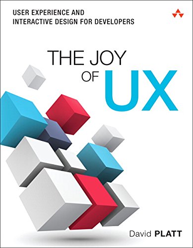 The Joy of UX: User Experience and Interactive Design for Developers (Usability),Used