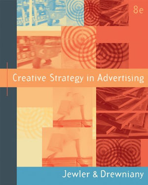 Creative Strategy in Advertising (with InfoTrac),Used