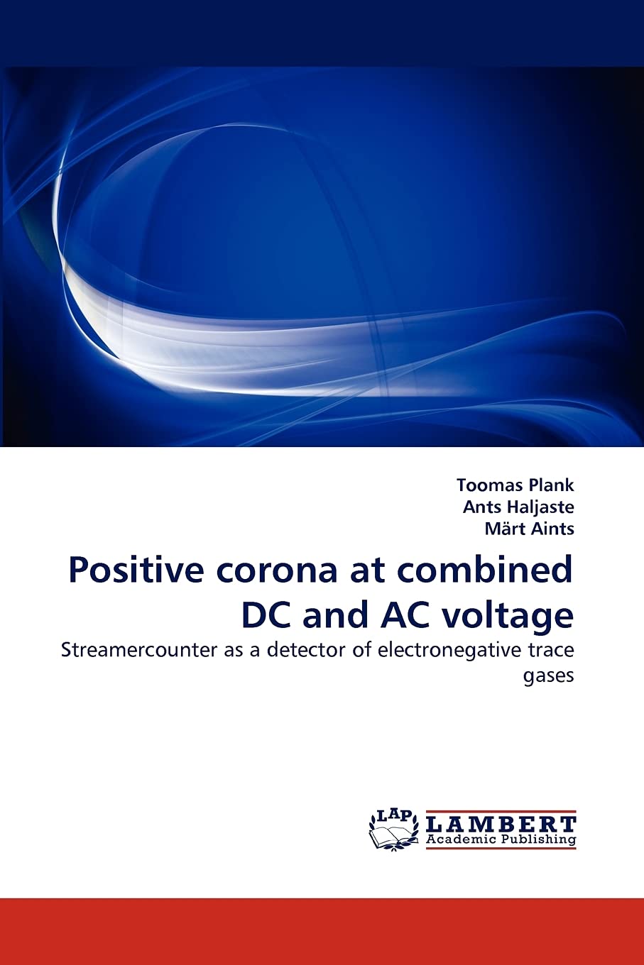 Positive corona at combined DC and AC voltage: Streamercounter as a detector of electronegative trace gases,Used