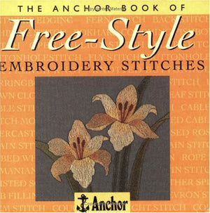 The Anchor Book of FreeStyle Embroidery Stitches,Used