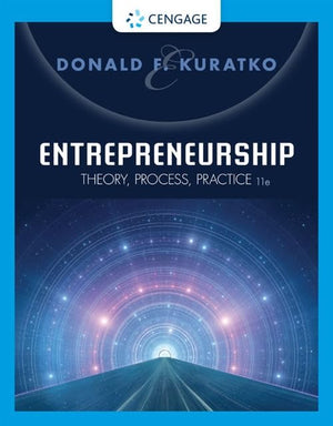 Entrepreneurship: Theory, Process, Practice,New
