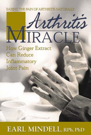 Arthritis Miracle: How Ginger Extract Can Reduce Inflammatory Joint Pain,Used
