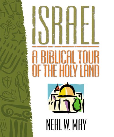 Israel: A Biblical Tour of the Holy Land,Used