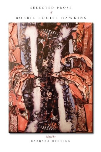 Selected Prose of Bobbie Louise Hawkins,Used