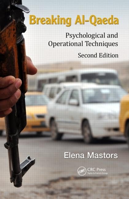 Breaking AlQaeda: Psychological and Operational Techniques, Second Edition,Used