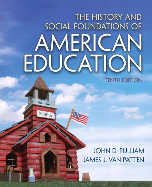 History and Social Foundations of American Education, The,Used