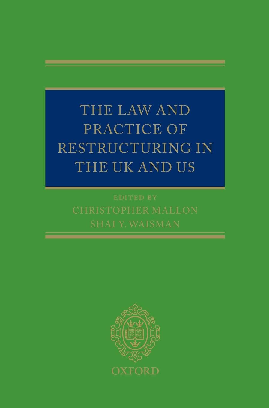 The Law and Practice of Restructuring in the UK and US,Used