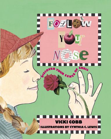 Follow Your Nose: Discover Your Sense of Smell (Five Senses),Used