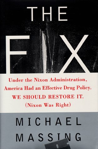 The FIX: SOLVING THE NATION'S DRUG PROBLEM,Used