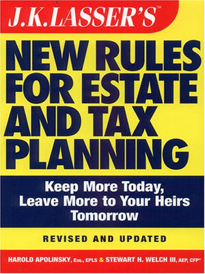 J. K. Lasser's New Rules for Estate And Tax Planning,Used