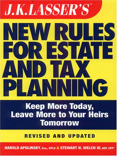 J. K. Lasser's New Rules for Estate And Tax Planning,Used