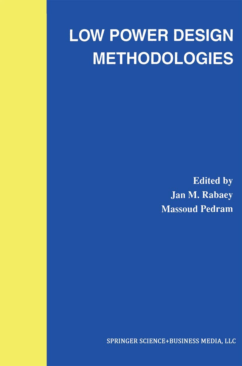 Low Power Design Methodologies (The Springer International Series in Engineering and Computer Science, 336),Used