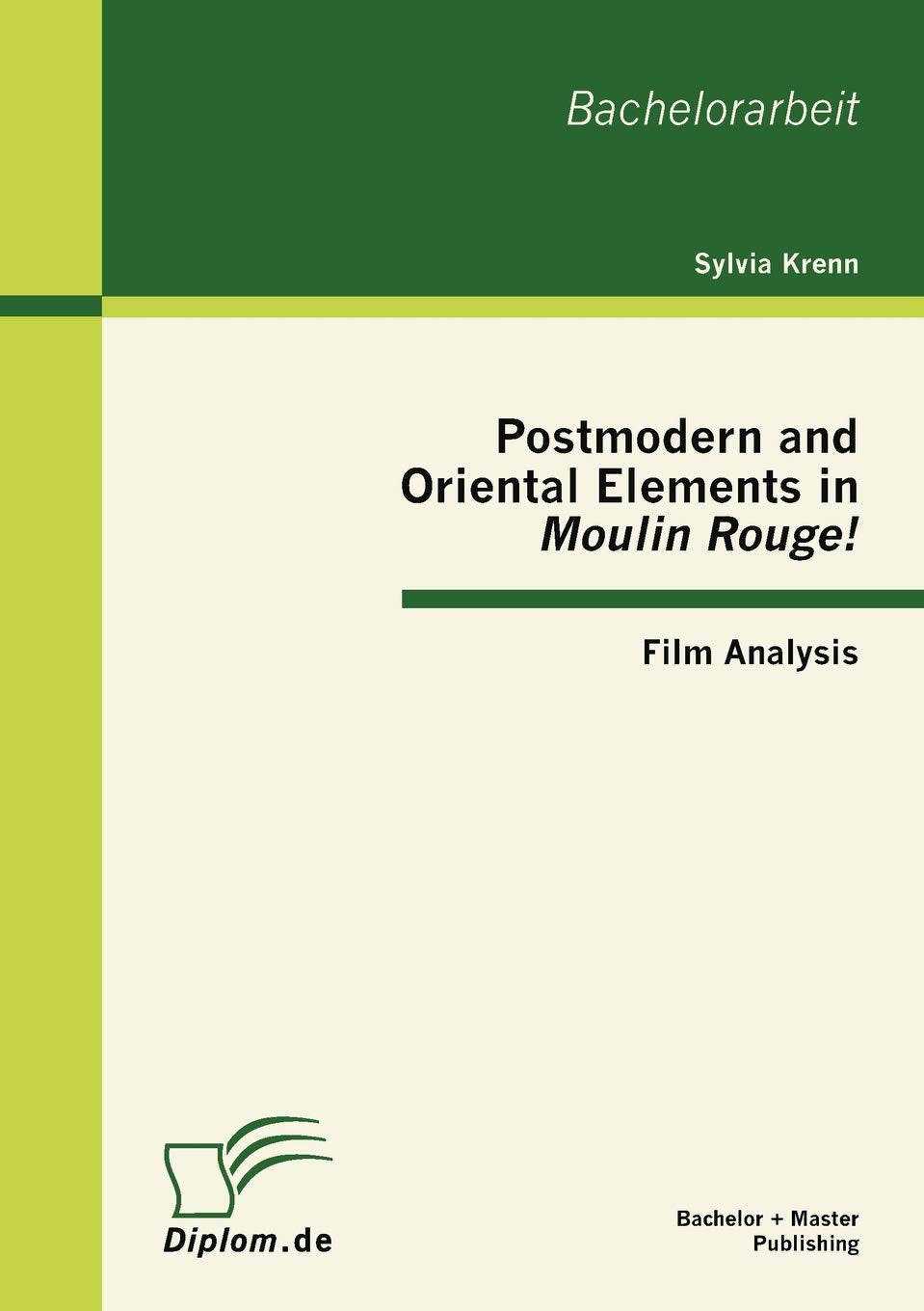 Postmodern and Oriental Elements in 'Moulin Rouge!': Film Analysis,Used