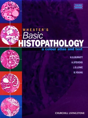 Wheater's Basic Histopathology: A Colour Atlas and Text,Used