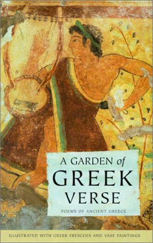 A Garden of Greek Verse: Poems of Ancient Greece (Getty Trust Publications: J. Paul Getty Museum),New