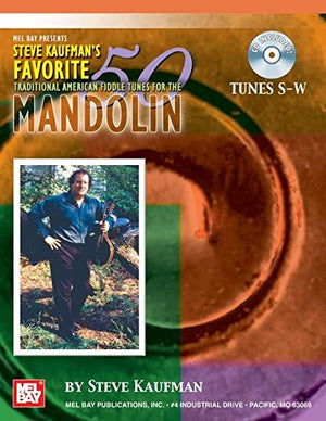 Steve Kaufman's Favorite 50 Traditional American Fiddle Tunes for the Mandolin: Tunes SW,Used
