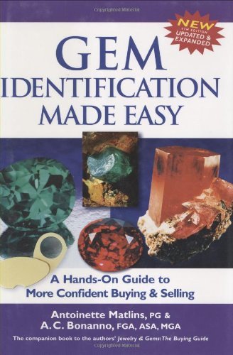 Gem Identification Made Easy, Fourth Edition: A Handson Guide to More Confident Buying & Selling,Used
