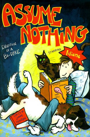 Assume Nothing: Evolution of a Bidyke Starring Liliane,Used