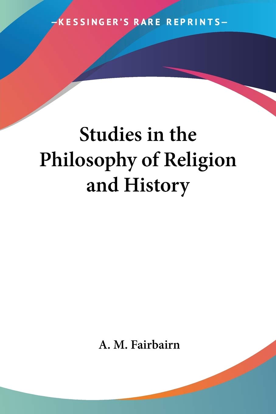Studies in the Philosophy of Religion and History,Used