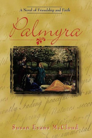 Palmyra: A Novel of Friendship and Faith,Used