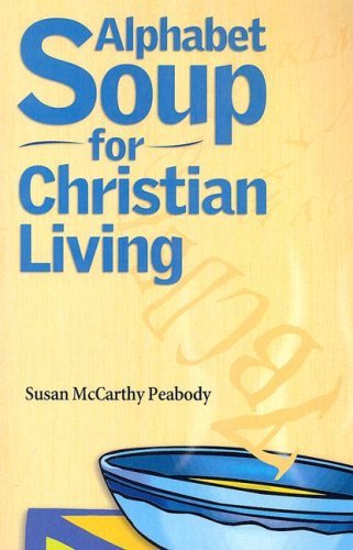 Alphabet Soup For Christian Living,Used