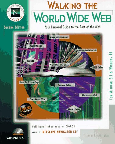 Walking the World Wide Web: Your Personal Guide to Great Internet Resources,Used
