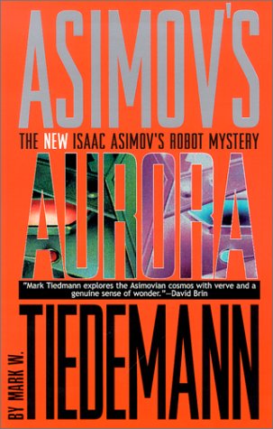 Aurora: Isaac Asimov'S Robot Mystery,New