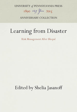 Learning from Disaster: Risk Management After Bhopal (Anniversary Collection),Used