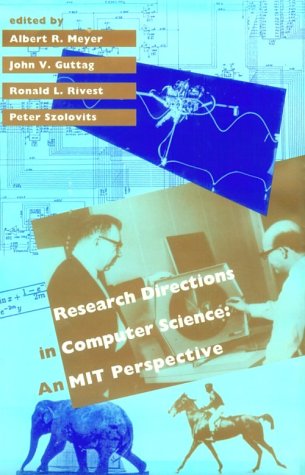 Research Directions in Computer Science: An Mit Perspective,Used
