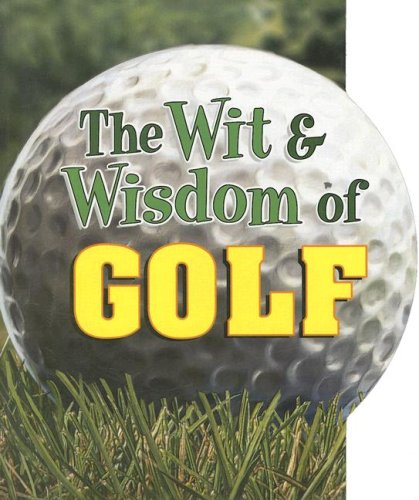 The Wit & Wisdom Of Golf,Used