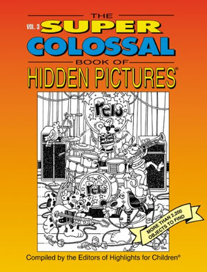 The Super Colossal Book of Hidden Pictures: More Than 2,200 Objects to Find(Vol. 3),Used